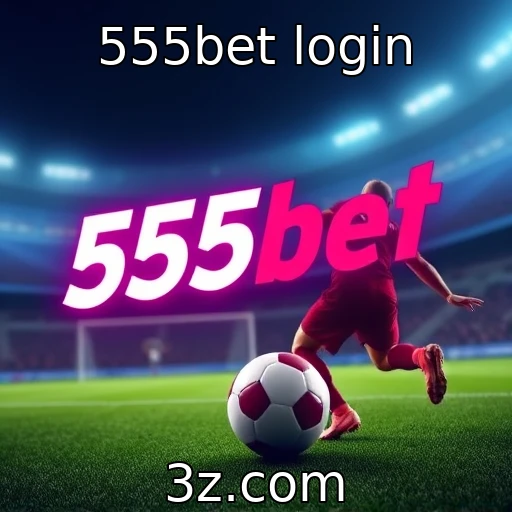 Como a 555bet revoluciona as apostas esportivas em 2025